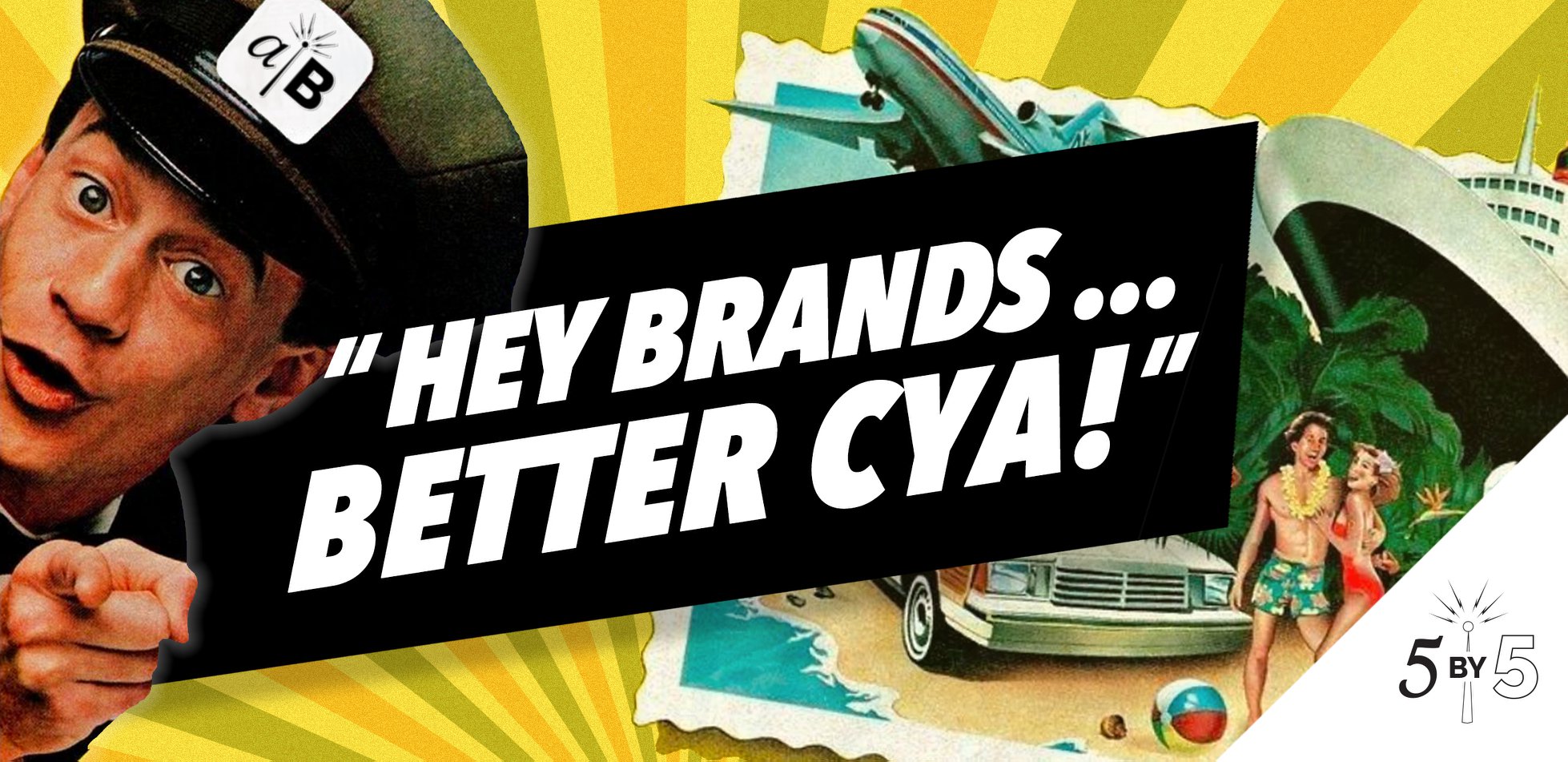vintage poster 'hey brands...better CYA!'