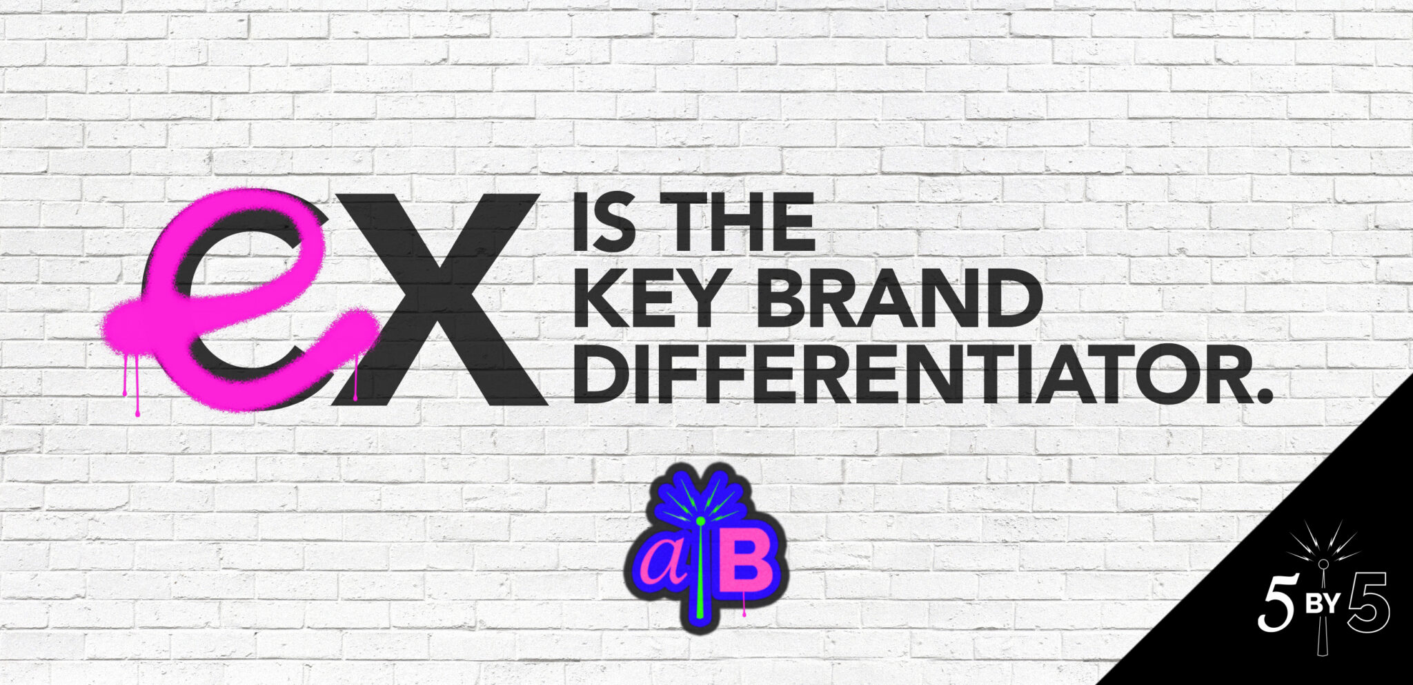 ex is key brand differentiator