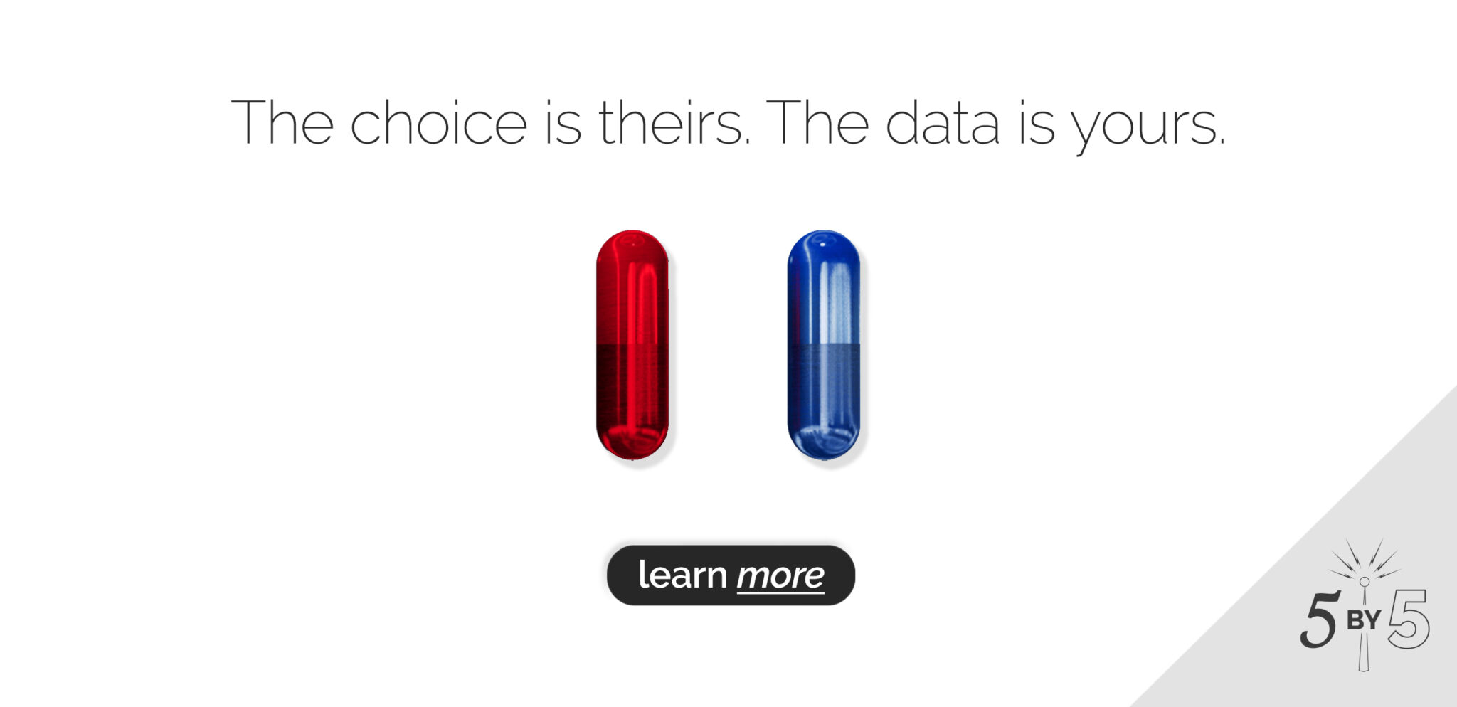 Red pill and blue pill a/b tests